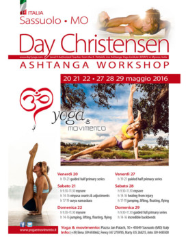 Day Christensen Ashtanga Yoga Workshop 20 21 22 • 27 28 29 Maggio 2016