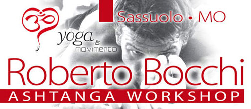 Roberto Bocchi Ashtanga Workshop - Yoga e movimento Sassuolo